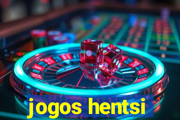 jogos hentsi